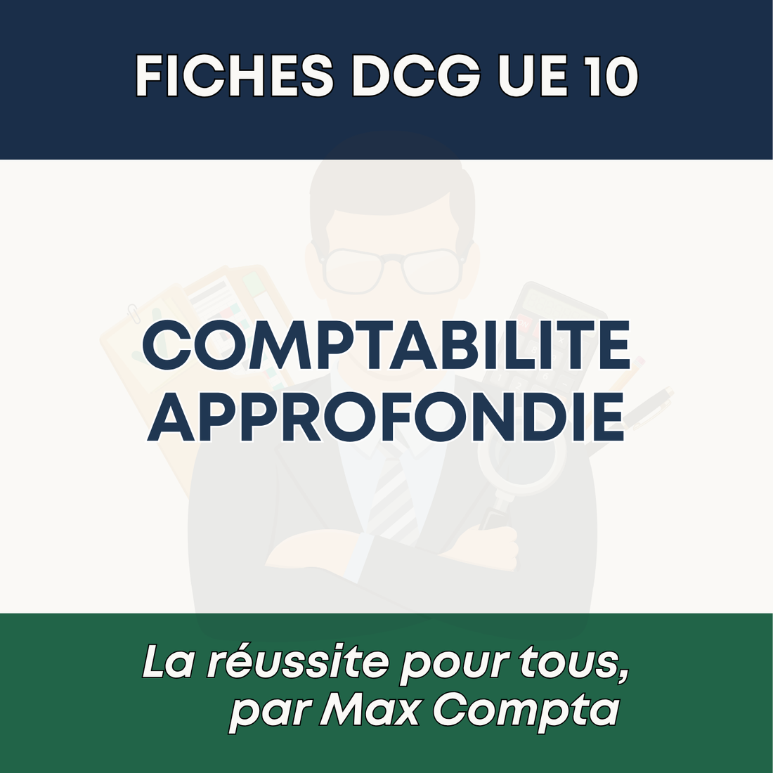 Comment réviser le DCG UE 10 Comptabilité Approfondie - Méthode de révision Max Compta