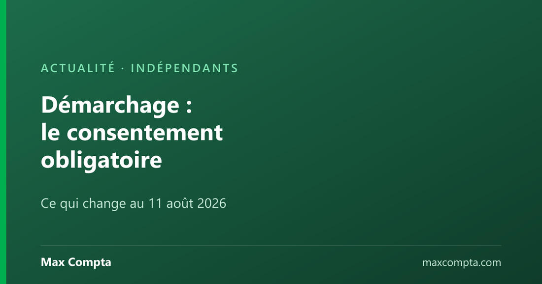 Démarchage téléphonique : le consentement obligatoire au 11 août 2026 - Max Compta
