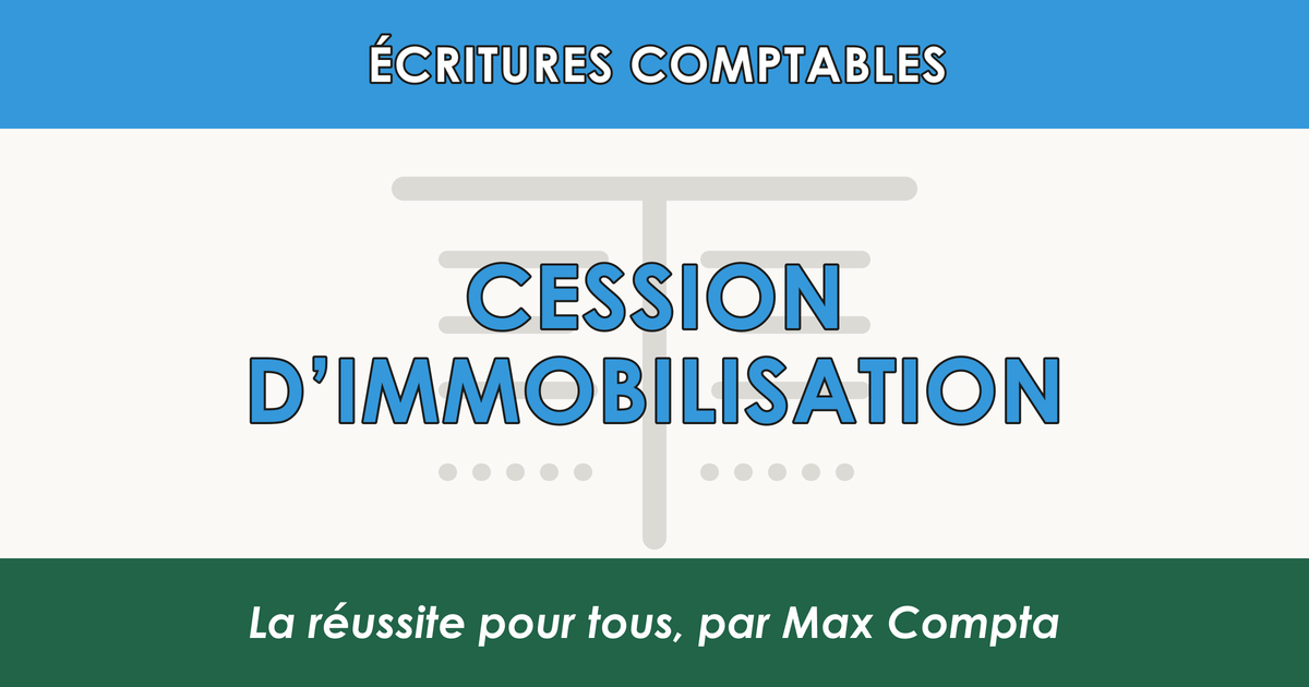 Cession immobilisation 675 775 462 - Max Compta