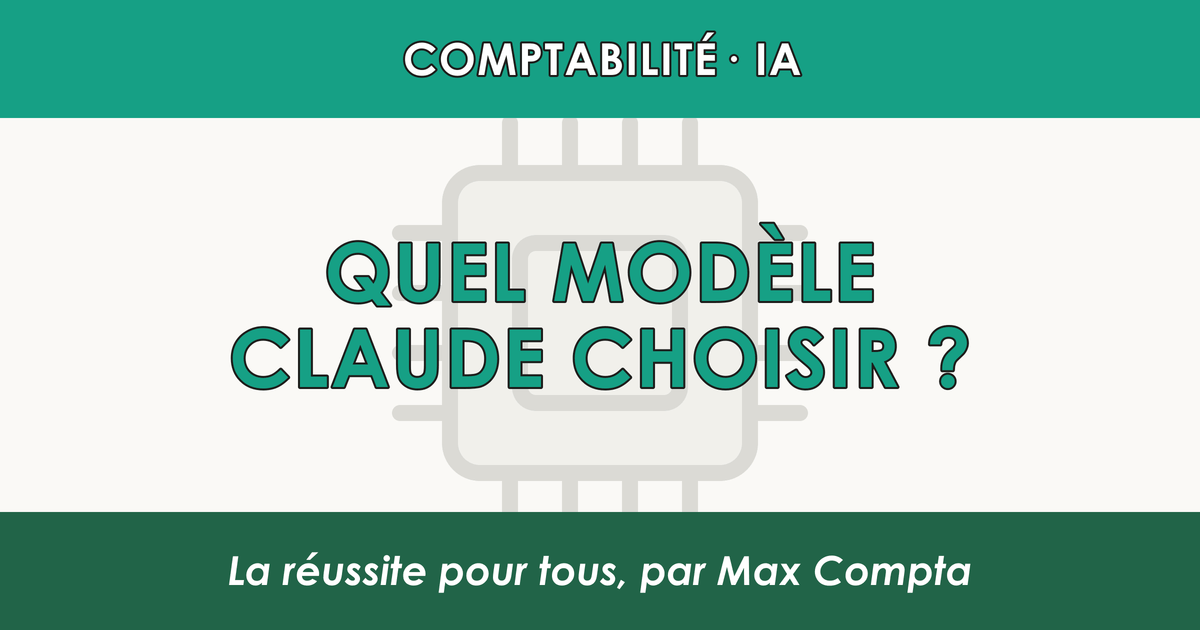 Opus, Fable, Sonnet, Haiku : quel modèle Claude choisir ? - Max Compta