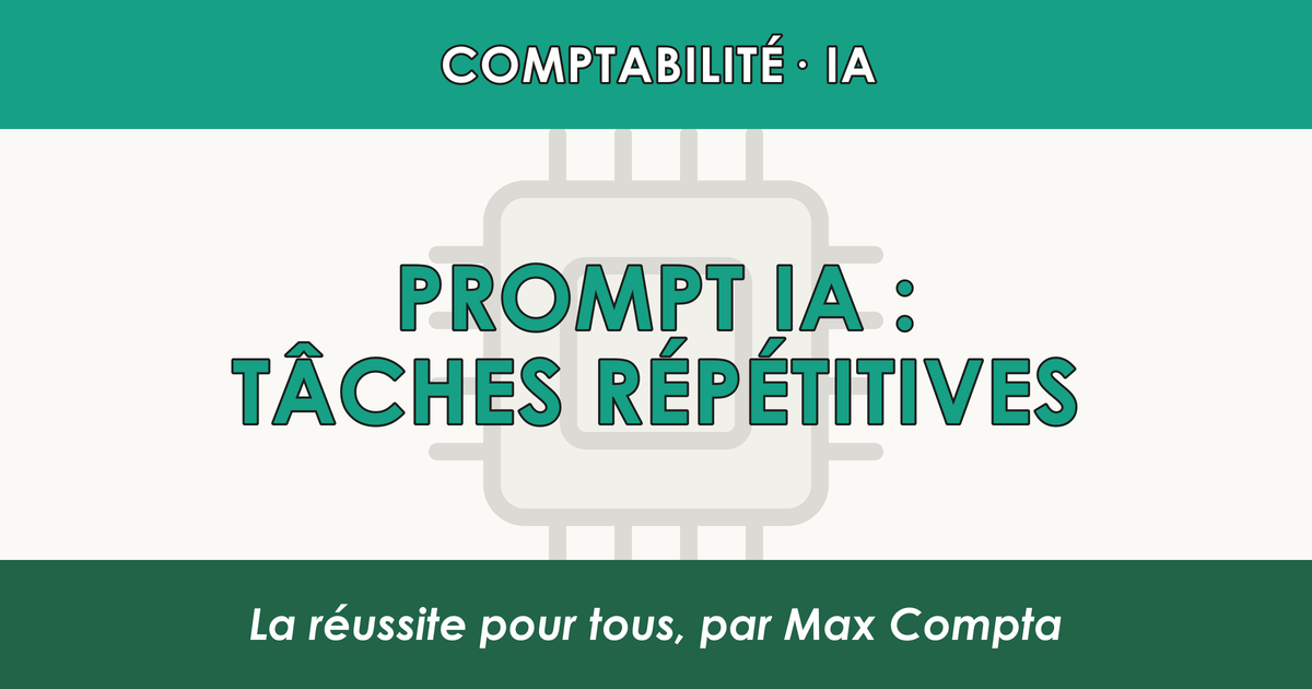 Prompt ChatGPT automatisation comptable : ROI et outils - Max Compta