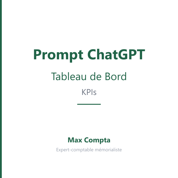 Prompt ChatGPT tableau de bord : KPIs et pilotage - Max Compta