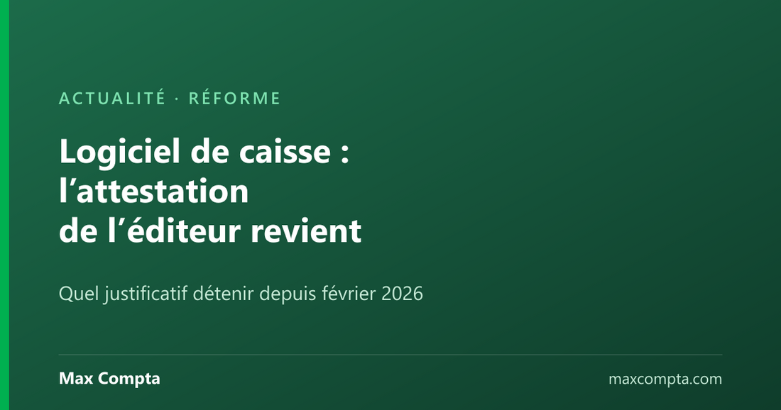Logiciel de caisse : l’attestation de l’éditeur est rétablie - Max Compta