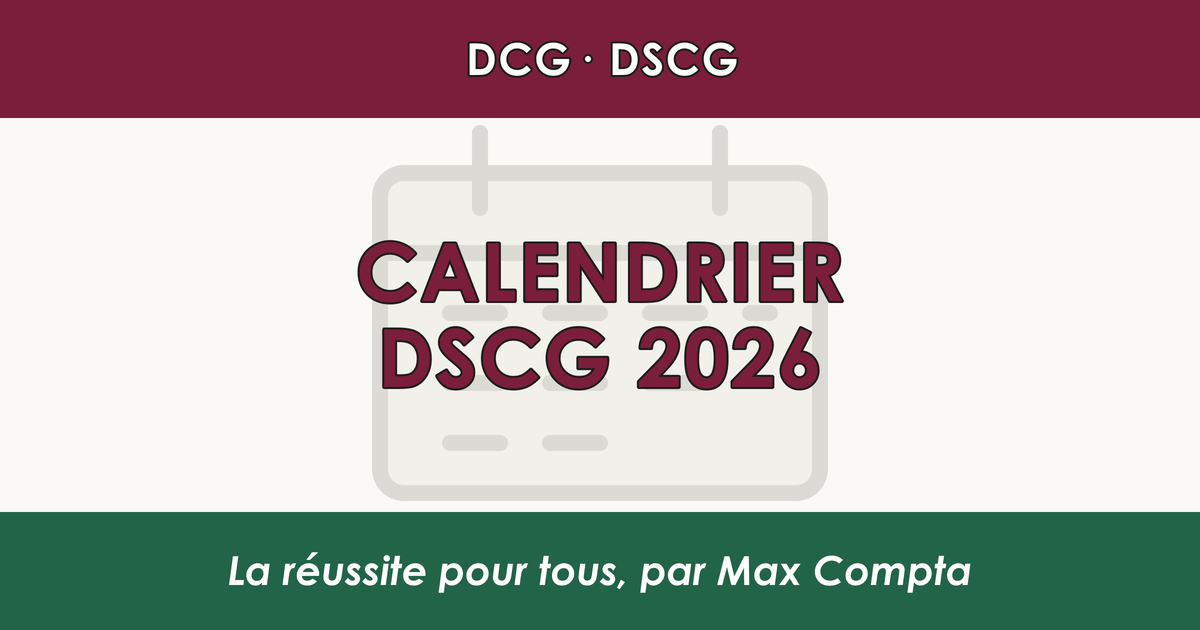 Calendrier DSCG 2026 - Dates des épreuves officielles - Max Compta