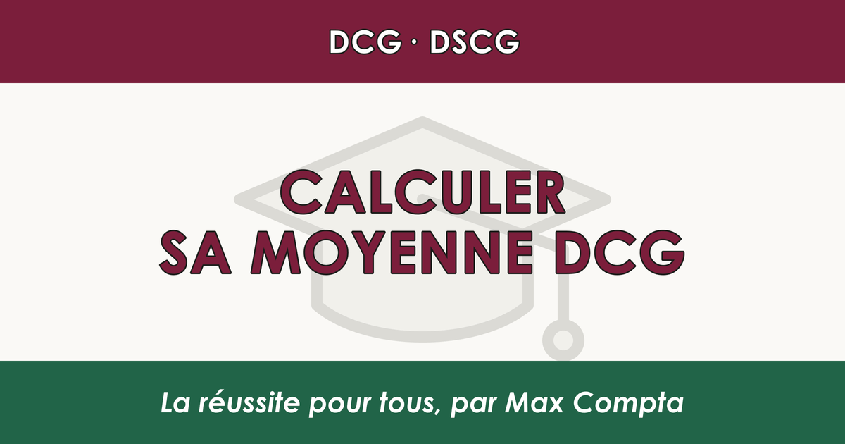 Calculer moyenne DCG simulateur compensation stratégie - Max Compta