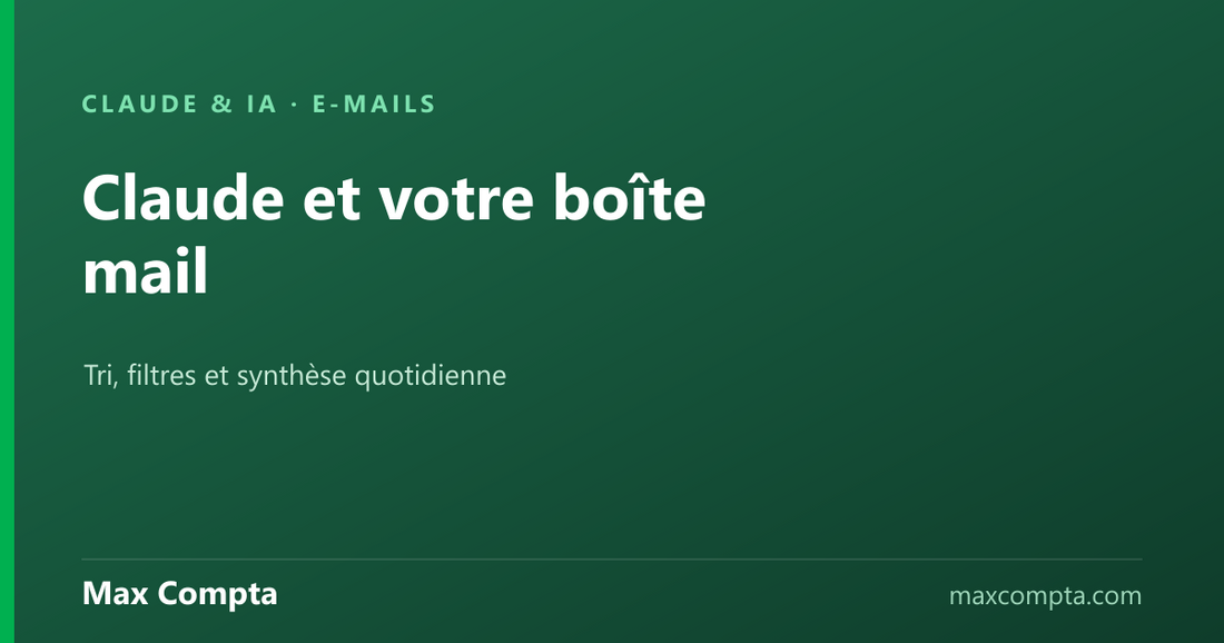 Brancher Claude sur Gmail : trier et résumer ses mails - Max Compta