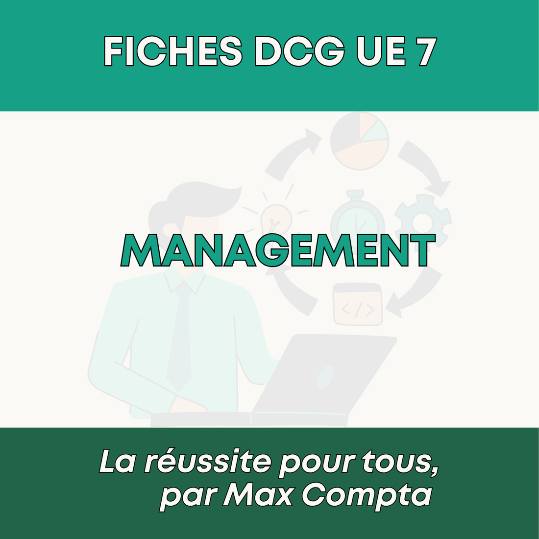 Comment réviser le DCG UE 7 Management - Méthode de révision Max Compta