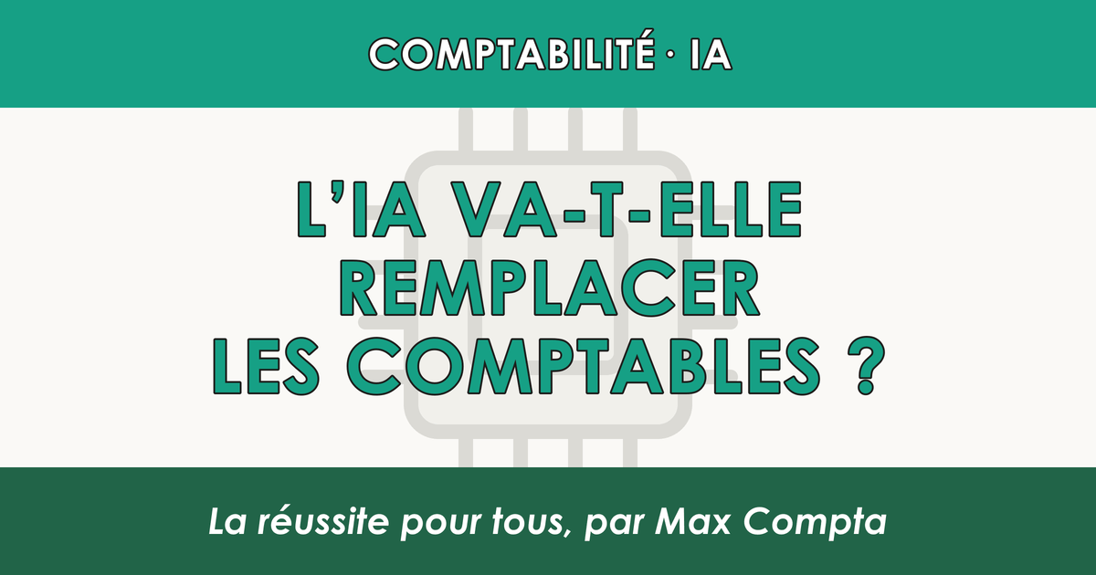 L’IA va-t-elle remplacer les comptables ? - Max Compta