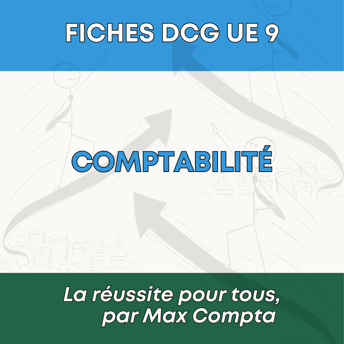 Comment réviser le DCG UE 9 Comptabilité - Méthode de révision Max Compta