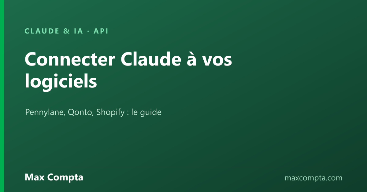 Brancher Claude sur Pennylane, Qonto ou Shopify - Max Compta