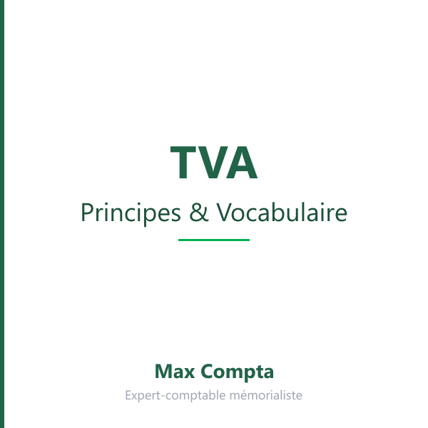 TVA principes et fonctionnement : guide débutant - Max Compta