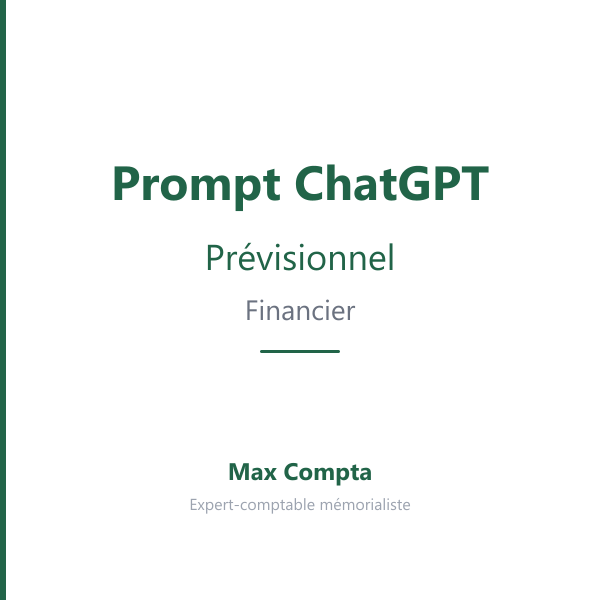 Prompt ChatGPT prévisionnel financier : business plan 3 ans - Max Compta