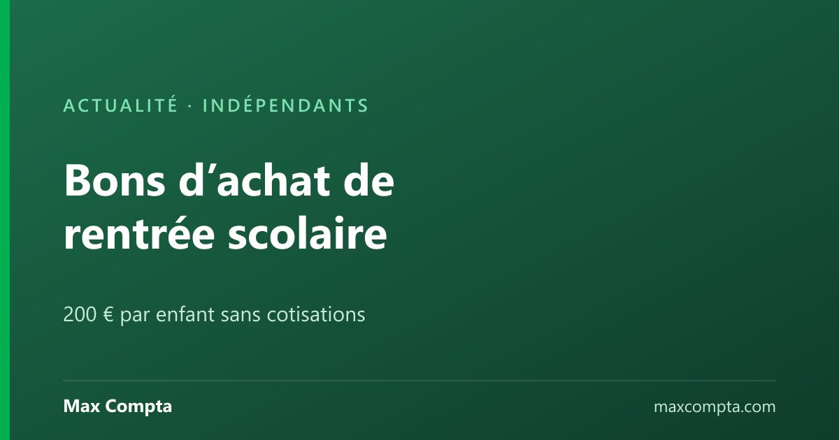Bons d’achat de rentrée scolaire, plafond URSSAF 2026, Max Compta