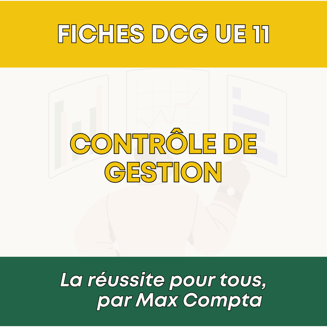 Comment réviser le DCG UE 11 : Contrôle de gestion - Max Compta