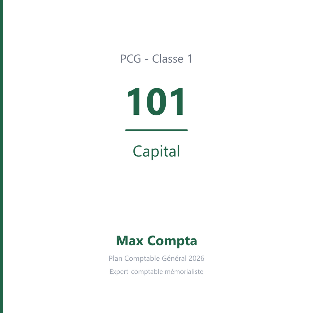 Compte 101 Capital - plan comptable général PCG classe 1 comptes de capitaux - écriture comptable solde créditeur