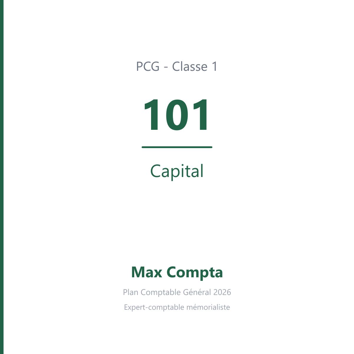 Compte 101 Capital - plan comptable général PCG classe 1 comptes de capitaux - écriture comptable solde créditeur