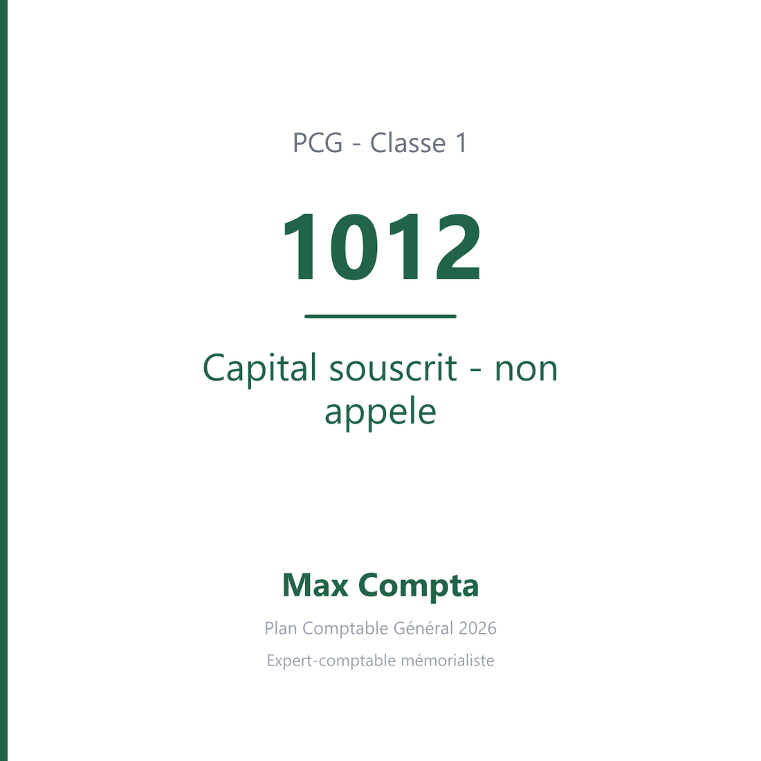 Compte 1012 Capital souscrit - non appele - PCG classe 1 comptes de capitaux - écriture comptable