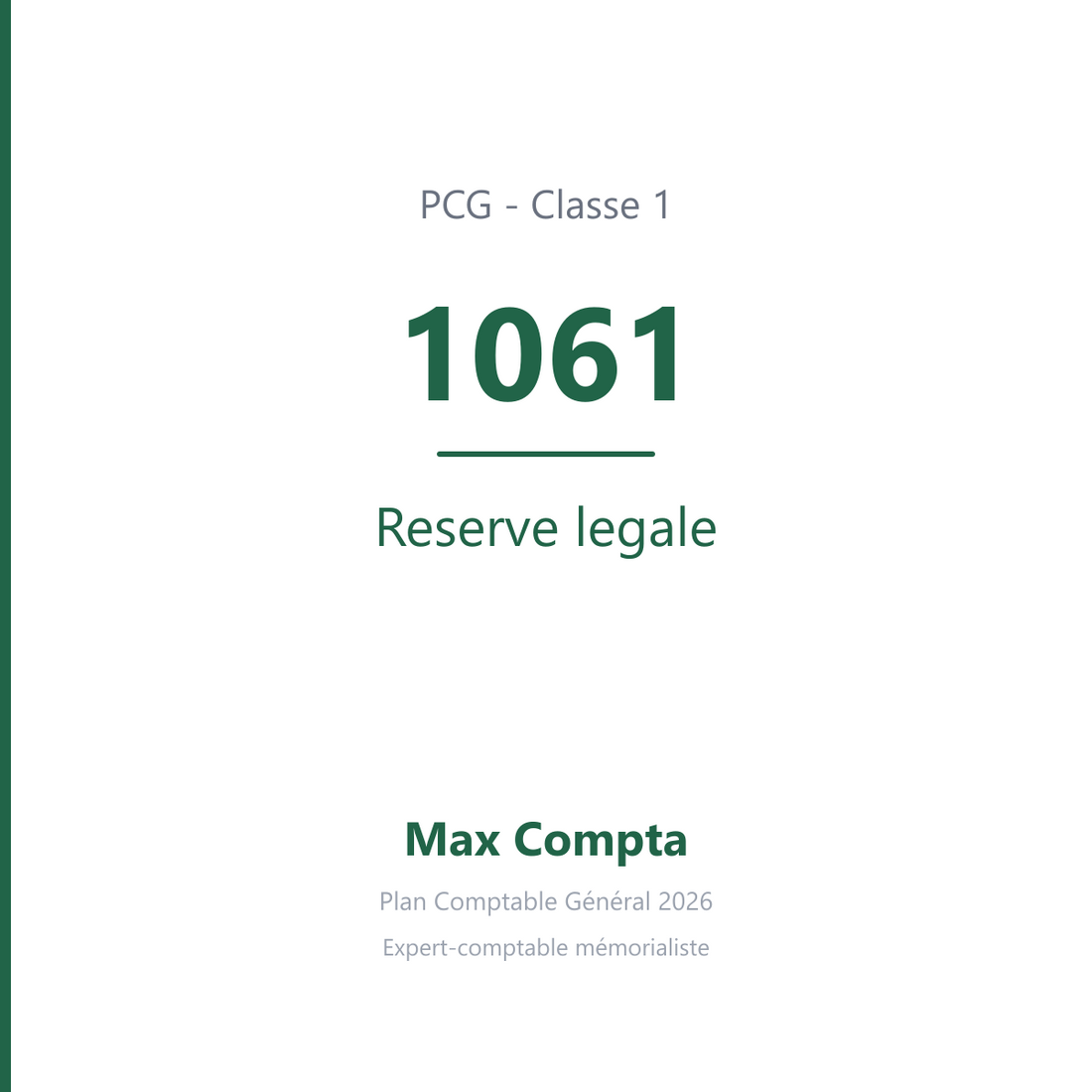 Compte 1061 Reserve legale - plan comptable général PCG classe 1 comptes de capitaux - écriture comptable solde créditeur