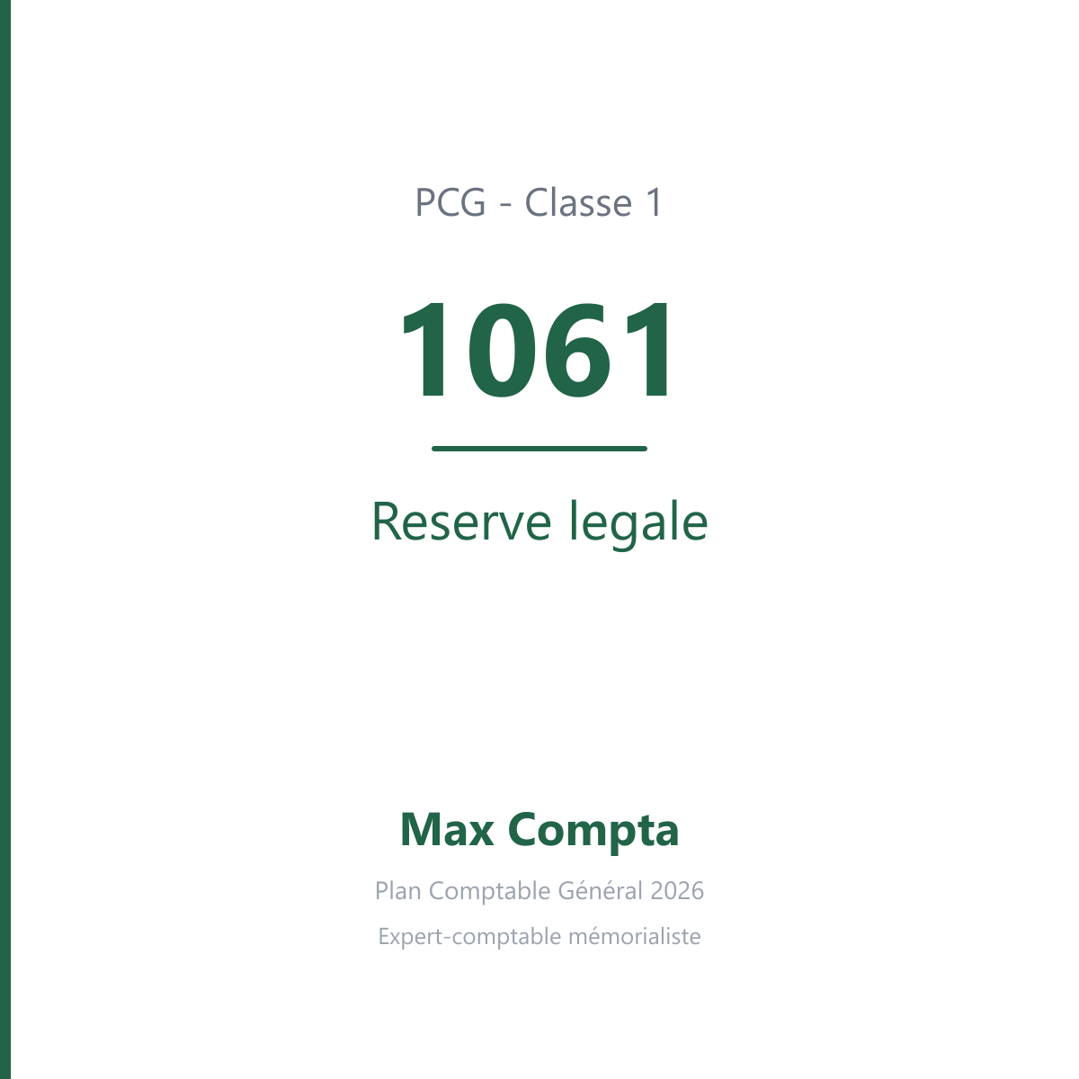 Compte 1061 Reserve legale - plan comptable général PCG classe 1 comptes de capitaux - écriture comptable solde créditeur
