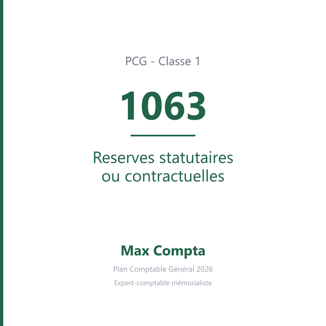 Compte 1063 Reserves statutaires ou contractuelles - PCG classe 1 comptes de capitaux - écriture comptable