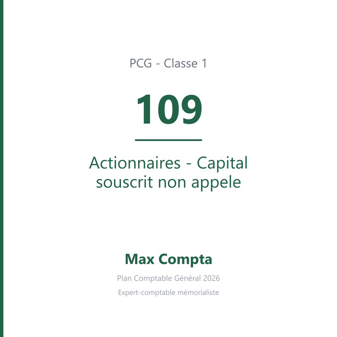 Compte 109 Actionnaires - Capital souscrit non appele - PCG classe 1 comptes de capitaux - écriture comptable