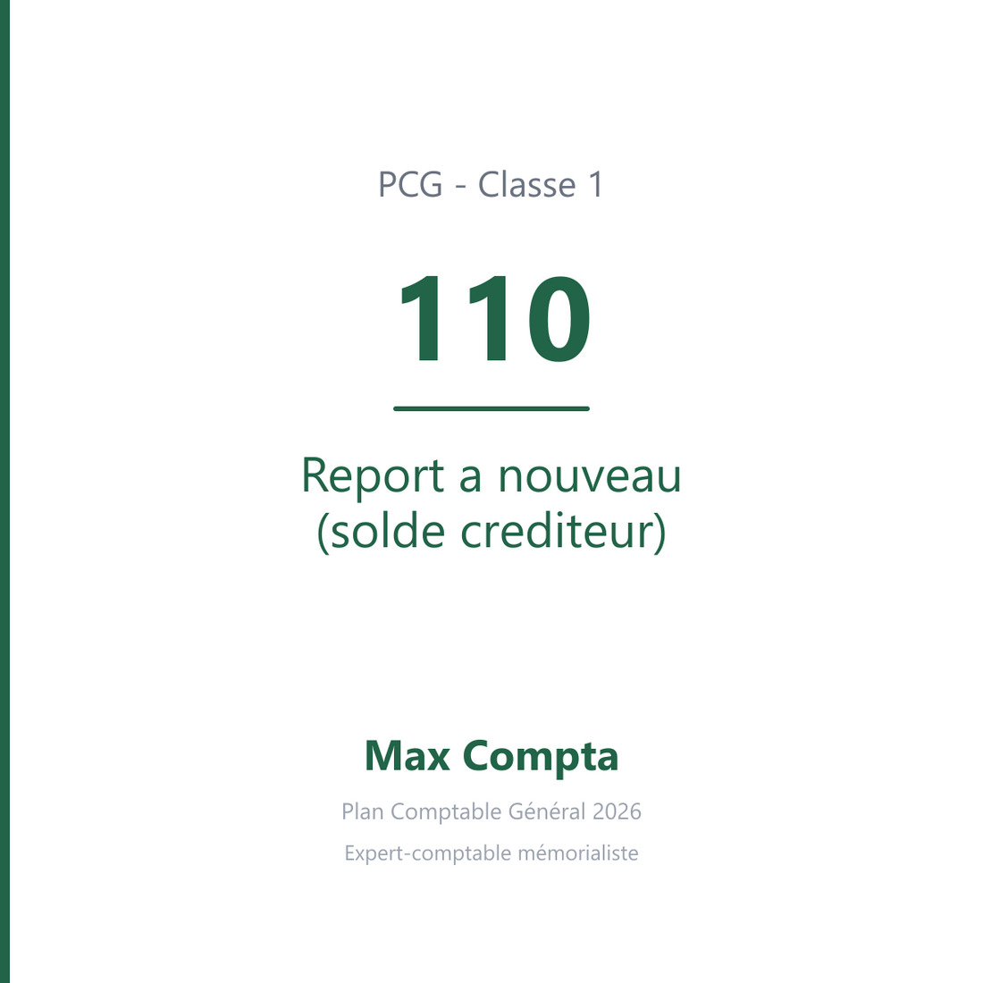 Compte 110 Report a nouveau (solde crediteur) - PCG classe 1 comptes de capitaux - écriture comptable