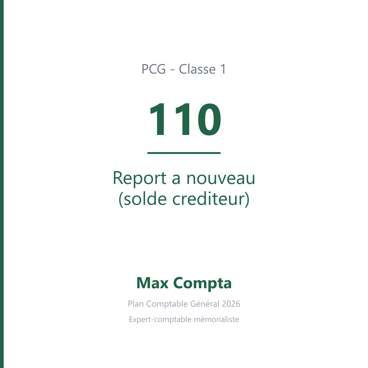 Compte 110 Report a nouveau (solde crediteur) - PCG classe 1 comptes de capitaux - écriture comptable