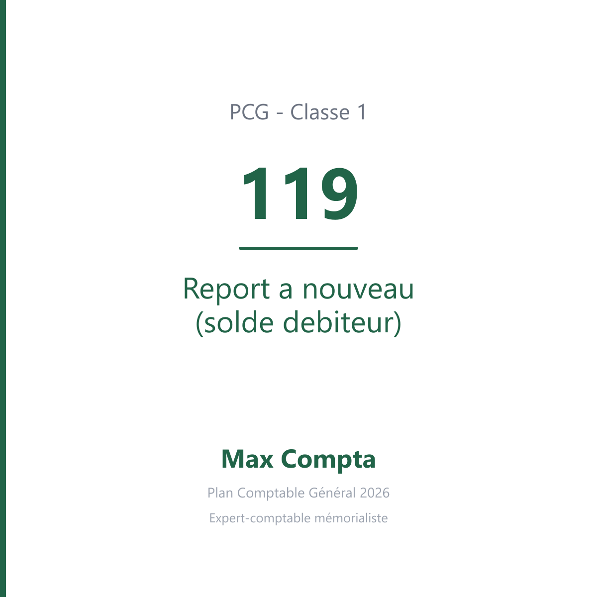 Compte 119 Report a nouveau (solde debiteur) - PCG classe 1 comptes de capitaux - écriture comptable