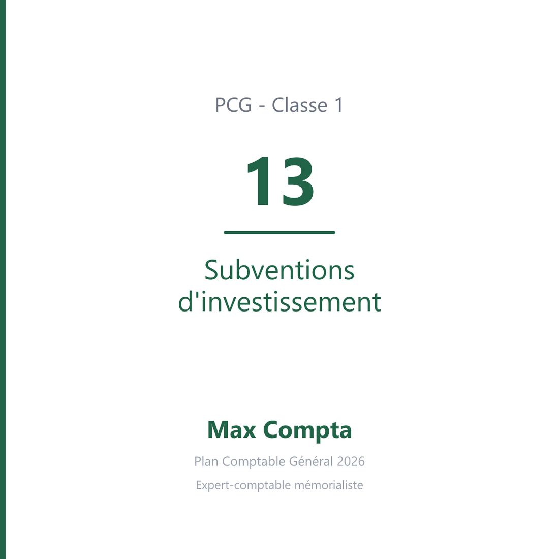 Compte 13 Subventions d'investissement - PCG classe 1 comptes de capitaux - écriture comptable