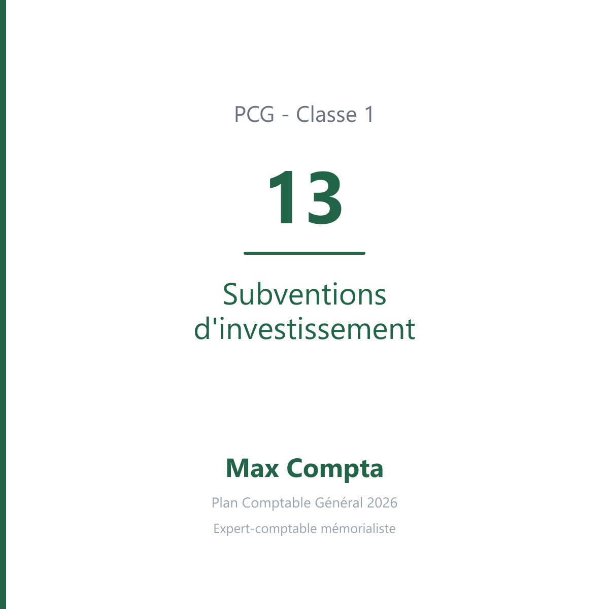 Compte 13 Subventions d'investissement - PCG classe 1 comptes de capitaux - écriture comptable