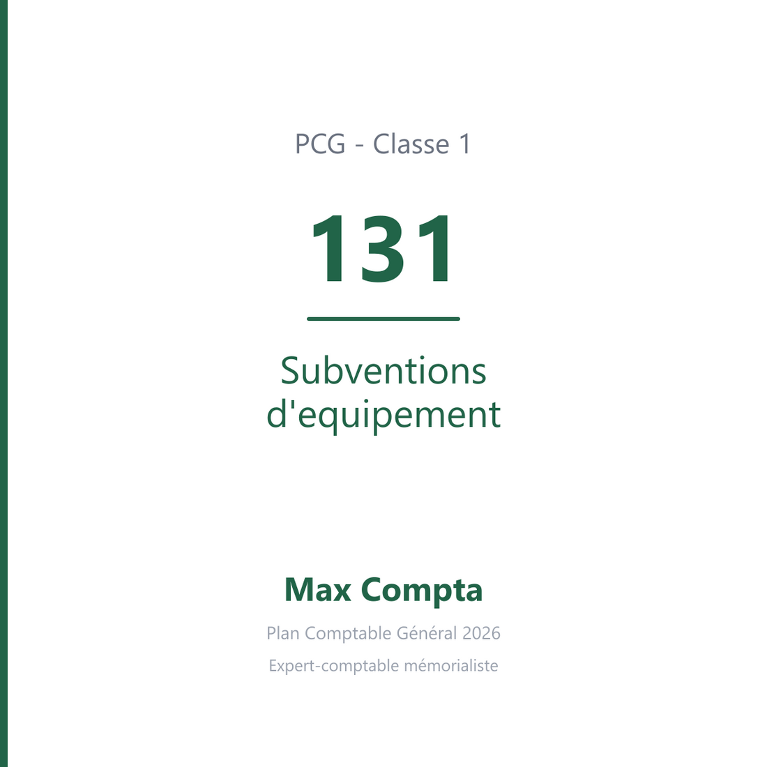 Compte 131 Subventions d'equipement - PCG classe 1 comptes de capitaux - écriture comptable