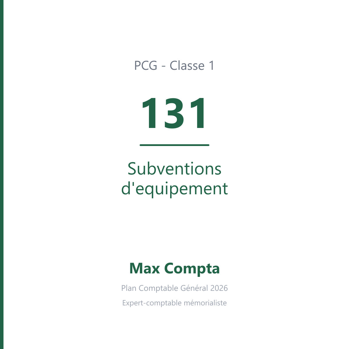 Compte 131 Subventions d'equipement - PCG classe 1 comptes de capitaux - écriture comptable