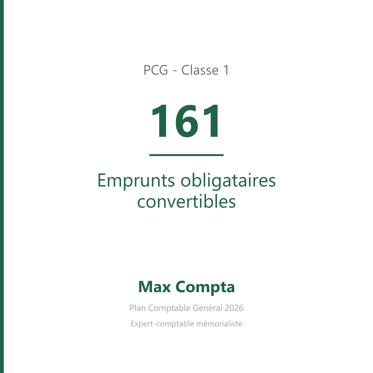 Compte 161 Emprunts obligataires convertibles - PCG classe 1 comptes de capitaux - écriture comptable