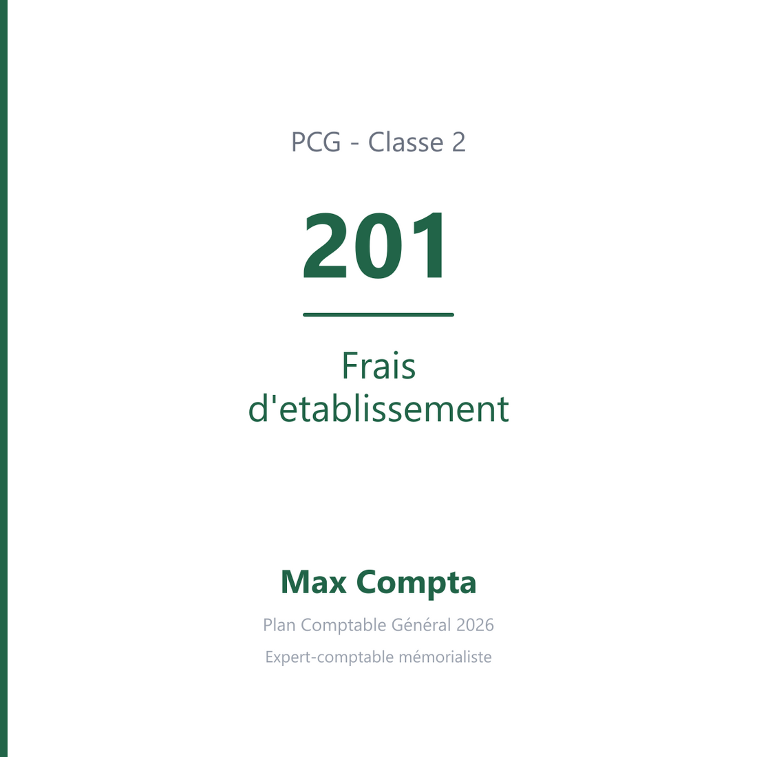 Compte 201 Frais d'etablissement - plan comptable général PCG classe 2 immobilisations - écriture comptable solde débiteur