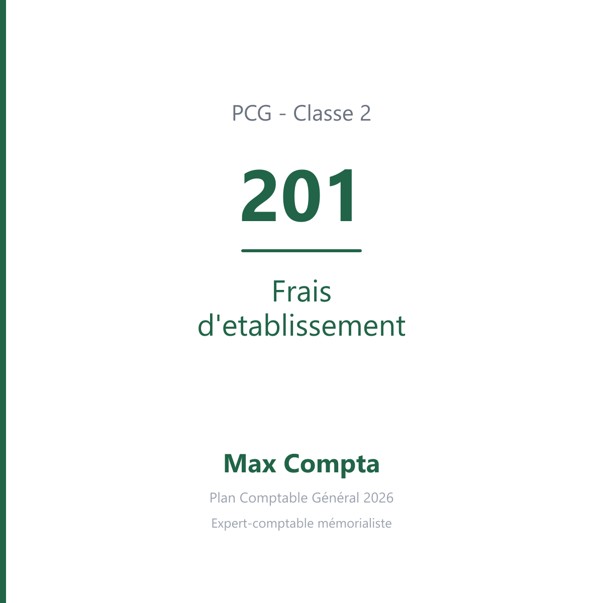 Compte 201 Frais d'etablissement - plan comptable général PCG classe 2 immobilisations - écriture comptable solde débiteur