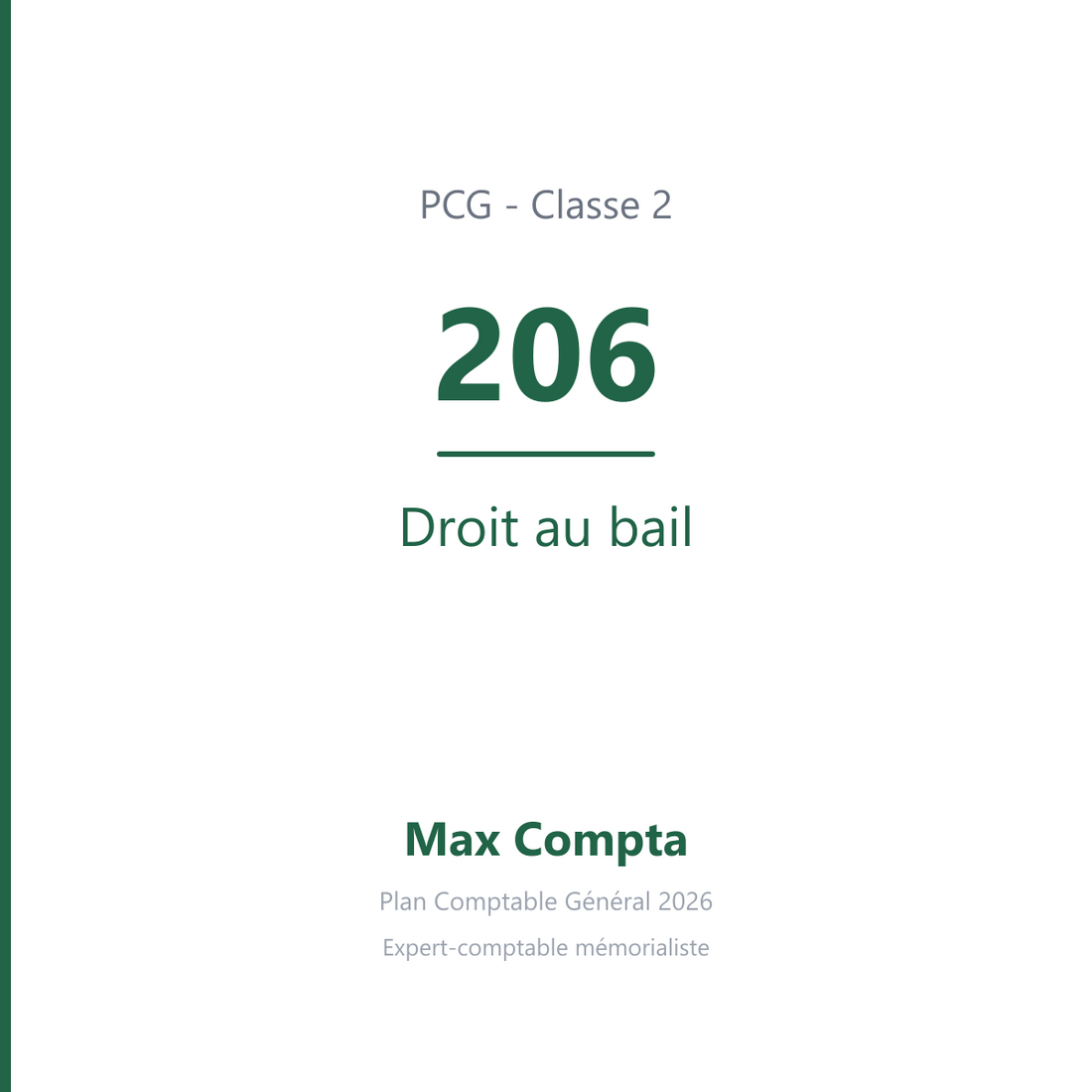 Compte 206 Droit au bail - plan comptable général PCG classe 2 immobilisations - écriture comptable solde débiteur