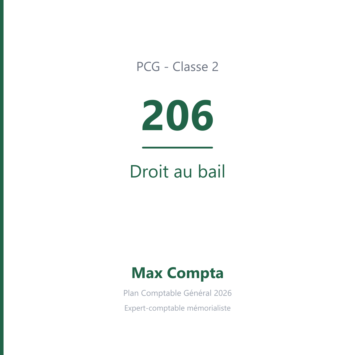 Compte 206 Droit au bail - plan comptable général PCG classe 2 immobilisations - écriture comptable solde débiteur