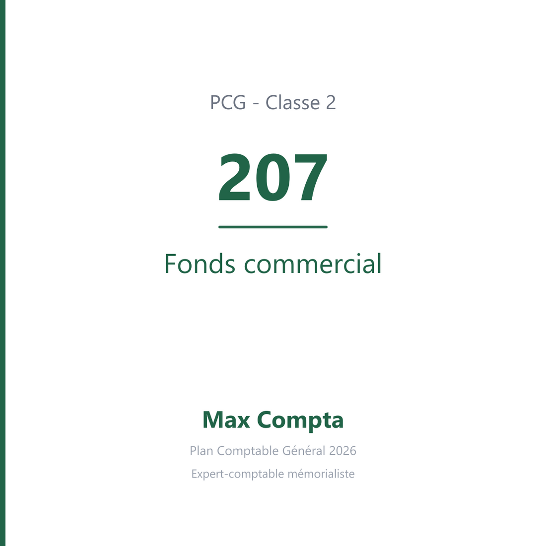 Compte 207 Fonds commercial - plan comptable général PCG classe 2 immobilisations - écriture comptable solde débiteur