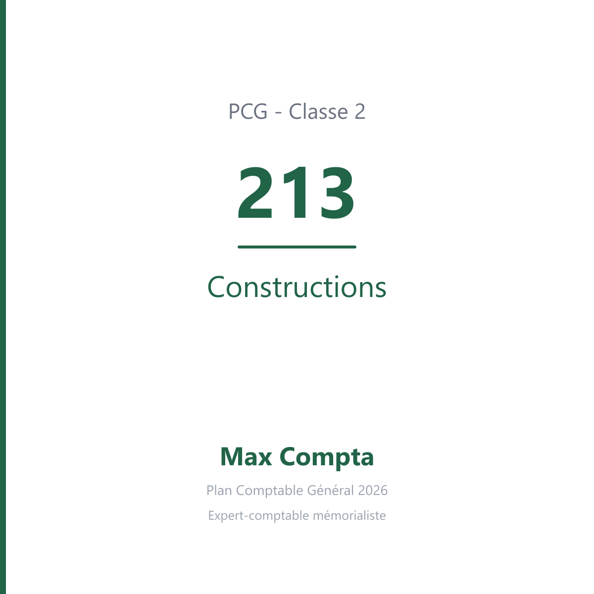 Compte 213 Constructions - plan comptable général PCG classe 2 immobilisations - écriture comptable solde débiteur