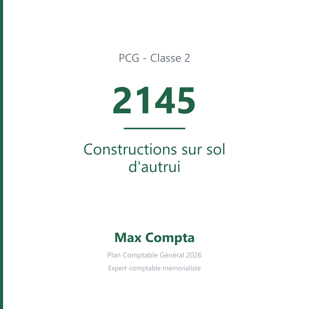 Compte 2145 Constructions sur sol d'autrui - PCG classe 2 immobilisations - écriture comptable
