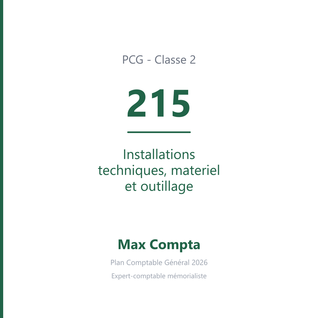 Compte 215 Installations techniques, materiel et outillage - PCG classe 2 immobilisations - écriture comptable
