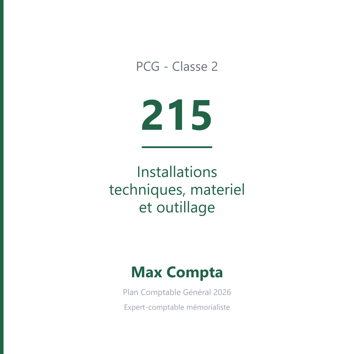 Compte 215 Installations techniques, materiel et outillage - PCG classe 2 immobilisations - écriture comptable