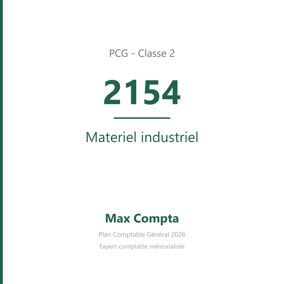 Compte 2154 Materiel industriel - plan comptable général PCG classe 2 immobilisations - écriture comptable solde débiteur