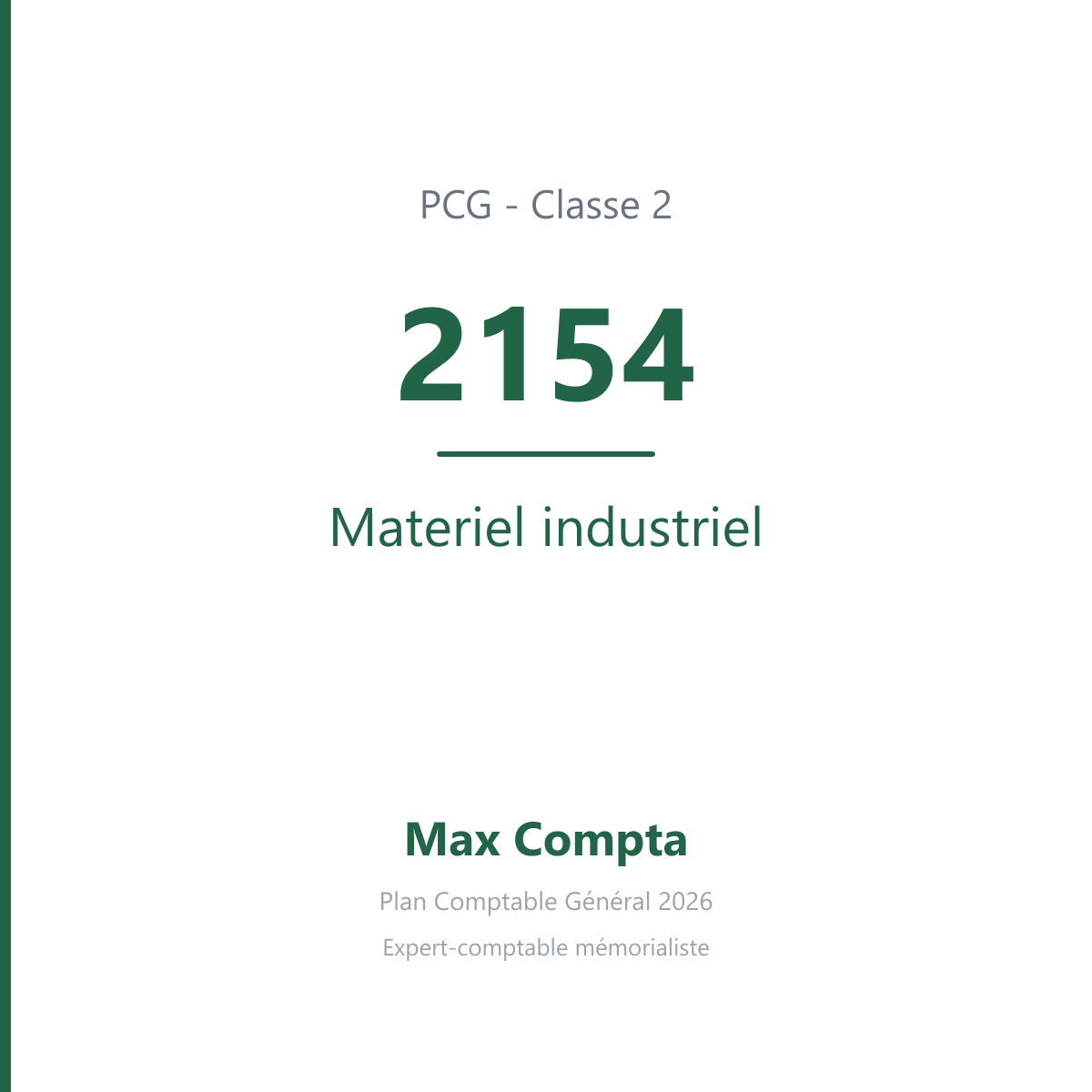 Compte 2154 Materiel industriel - plan comptable général PCG classe 2 immobilisations - écriture comptable solde débiteur