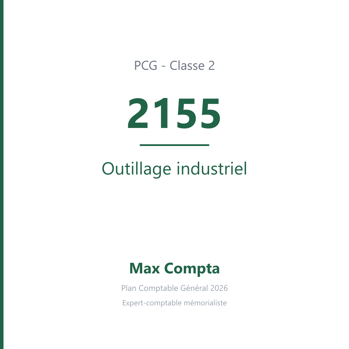Compte 2155 Outillage industriel - plan comptable général PCG classe 2 immobilisations - écriture comptable solde débiteur