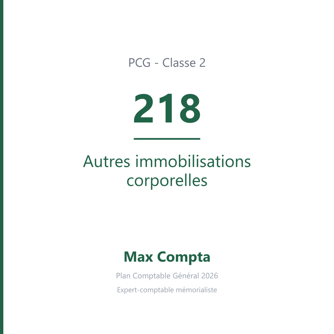 Compte 218 Autres immobilisations corporelles - PCG classe 2 immobilisations - écriture comptable