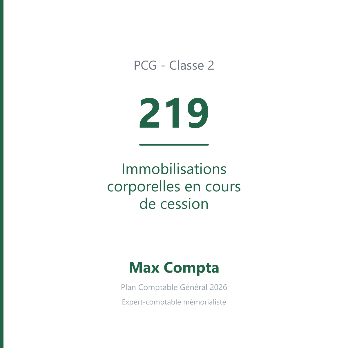 Compte 219 Immobilisations corporelles en cours de cession - PCG classe 2 immobilisations - écriture comptable