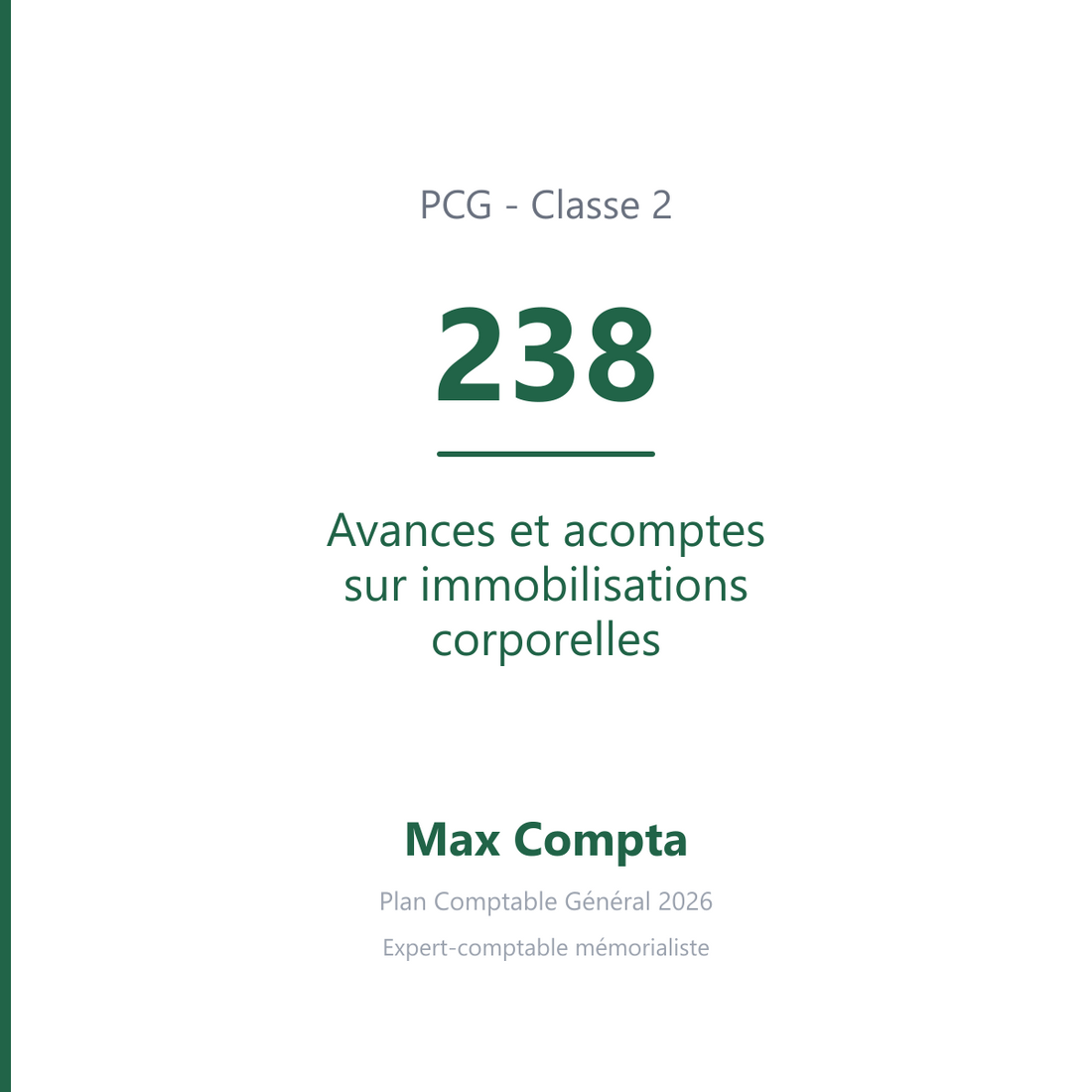 Compte 238 Avances et acomptes sur immobilisations corporelles - PCG classe 2 immobilisations - écriture comptable