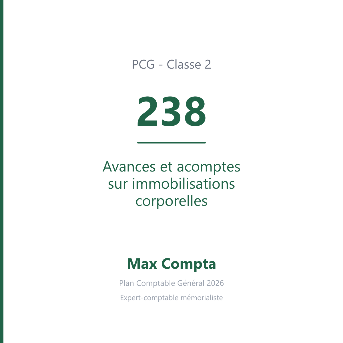 Compte 238 Avances et acomptes sur immobilisations corporelles - PCG classe 2 immobilisations - écriture comptable