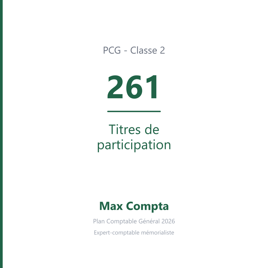Compte 261 Titres de participation - plan comptable général PCG classe 2 immobilisations - écriture comptable solde débiteur